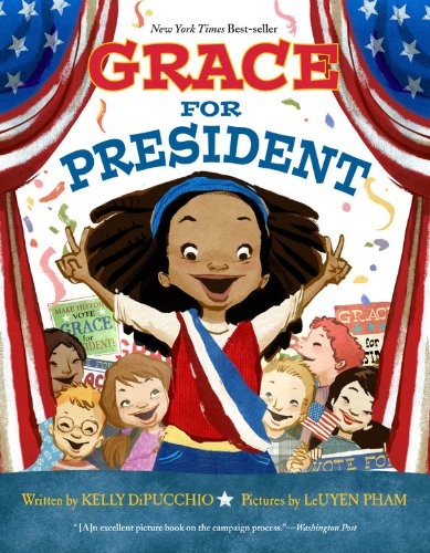 Grace for President by Kelly DiPucchio