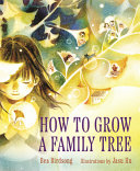 How to Grow a Family Tree by Bea Birdsong