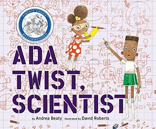 Ada Twist, Scientist by Andrea Beaty