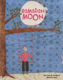 The Ramadan Moon by Na'ima B. Robert