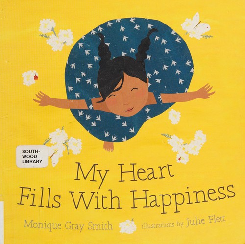 My Heart Fills with Happiness by Monique Gray Smith