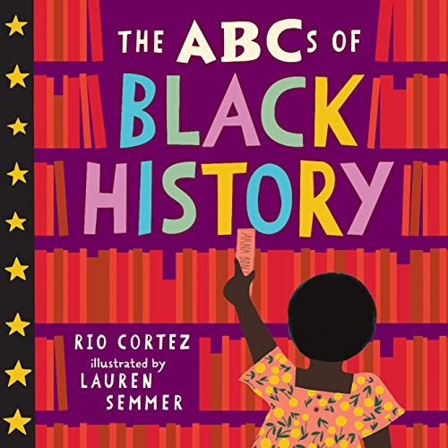 ABCs of Black History by Rio Cortez
