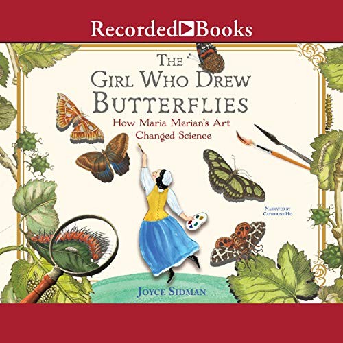 The Girl Who Drew Butterflies by Joyce Sidman