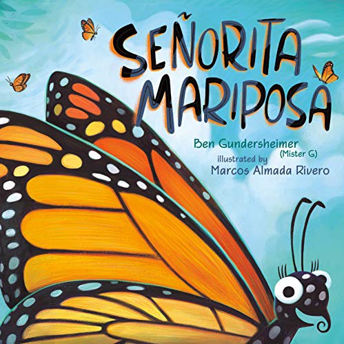 Senorita Mariposa by Ben Gundersheimer