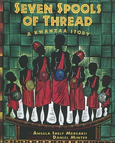 Seven Spools of Thread by Angela Shelf Medearis