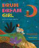 Drum Dream Girl by Margarita Engle