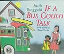 If a Bus Could Talk by Faith Ringgold