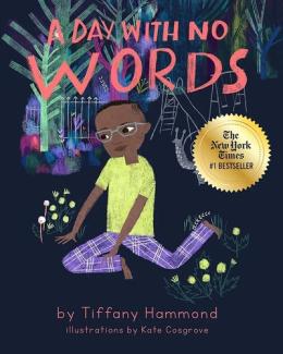 A Day with No Words by Tiffany Hammond
