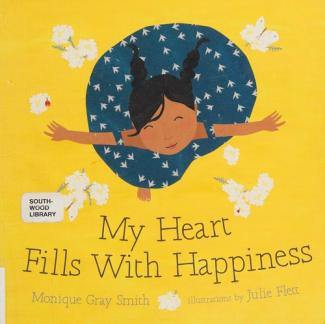 My Heart Fills with Happiness by Monique Gray Smith