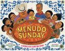 Menudo Sunday: A Spanglish Counting Book by María Dolores Águila