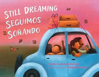 Still Dreaming / Seguimos soñando by Claudia Guadalupe Martínez