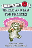 Bread and Jam for Frances by Russell Hoban