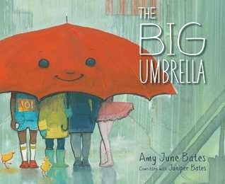 The Big Umbrella by Amy June Bates